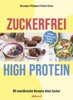Bérengère Philippon, Alexia Cornu - Zuckerfrei High-Protein, Häftad
