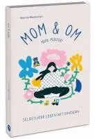 Mascha Blankschyn - Mom & Om - Mama meditiert, Häftad. Tillgänglighet: Lägg i varukorg