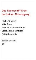 Das Raumschiff Erde hat keinen Notausgang