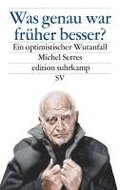 Was genau war frher besser?