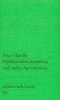 Publikumsbeschimpfung und andere Sprechstucke