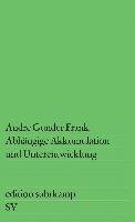 Andre Gunder Frank - Abhängige Akkumulation und Unterentwicklung, Häftad