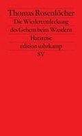 Die Wiederentdeckung des Gehens beim Wandern