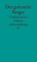 Christian Lehnert - Der gefesselte Sänger, Häftad. Tillgänglighet: Lägg i varukorg