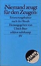 Ulrich Baer - 'Niemand zeugt für den Zeugen', Häftad