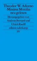 ' Minima Moralia' neu gelesen
