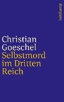 Christian Goeschel - Selbstmord im Dritten Reich, Häftad