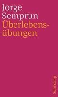 Jorge Semprún - Überlebensübungen, Häftad