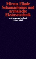 Schamanismus und archaische Ekstasetechnik