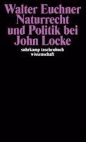 Walter Euchner - Naturrecht und Politik bei John Locke, Häftad. Tillgänglighet: Lägg i varukorg