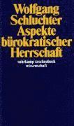 Wolfgang Schluchter - Aspekte bürokratischer Herrschaft, Häftad