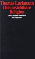 Die unsichtbare Religion