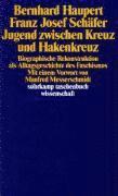 Bernhard Haupert, Franz Josef Schäfer - Jugend zwischen Kreuz und Hakenkreuz, Häftad