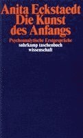Anita Eckstaedt - Die Kunst des Anfangs, Häftad