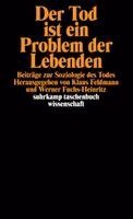 Werner Fuchs-Heinritz, Klaus Feldmann - Der Tod ist ein Problem der Lebenden, Häftad