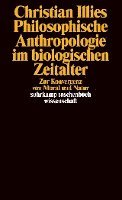 Christian Illies - Philosophische Anthropologie im biologischen Zeitalter, Häftad