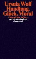 Handlung, Gl�ck, Moral