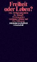 Freiheit oder Leben?