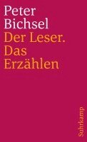 Peter Bichsel - Der Leser. Das Erzählen, Häftad