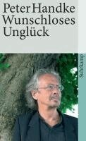 Peter Handke - Wunschloses Unglück, Häftad