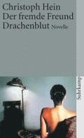 Der fremde Freund / Drachenblut