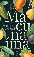 Macunama. Der Held ohne jeden Charakter