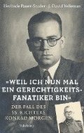 �Weil ich nun mal ein Gerechtigkeitsfanatiker bin�