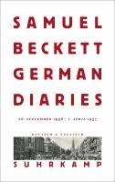 Samuel Beckett, Oliver Lubrich, Mark Nixon - German Diaries, Inbunden. Tillgänglighet: Lägg i varukorg