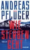 Andreas Pflüger - Wie Sterben geht, Inbunden. Tillgänglighet: Lägg i varukorg