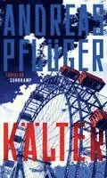 Andreas Pflüger - Kälter, Inbunden. Tillgänglighet: Lägg i varukorg