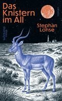Stephan Lohse - Das Knistern im All, Inbunden. Tillgänglighet: Lägg i varukorg