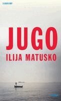 Ilija Matusko - Jugo, Inbunden
