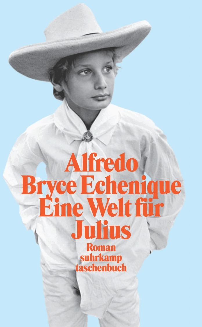 Alfredo Bryce Echenique - Eine Welt für Julius, Häftad