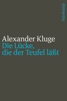 Alexander Kluge - Die Lücke, die der Teufel läßt, Häftad