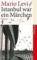 Mario Levi - Istanbul war ein Märchen, Häftad