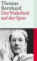 Thomas Bernhard, Wolfram Bayer, Raimund Fellinger, Martin Huber - Der Wahrheit auf der Spur, Häftad