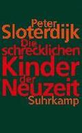 Die schrecklichen Kinder der Neuzeit