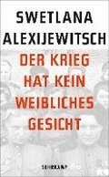 Der Krieg hat kein weibliches Gesicht