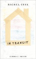 Rachel Cusk - In Transit - Roman (Die Outline-Trilogie 2), Häftad