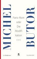 Michel Butor - Paris-Rom oder Die Modifikation, Häftad