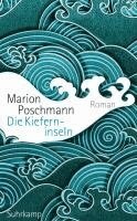 Marion Poschmann - Die Kieferninseln, Häftad