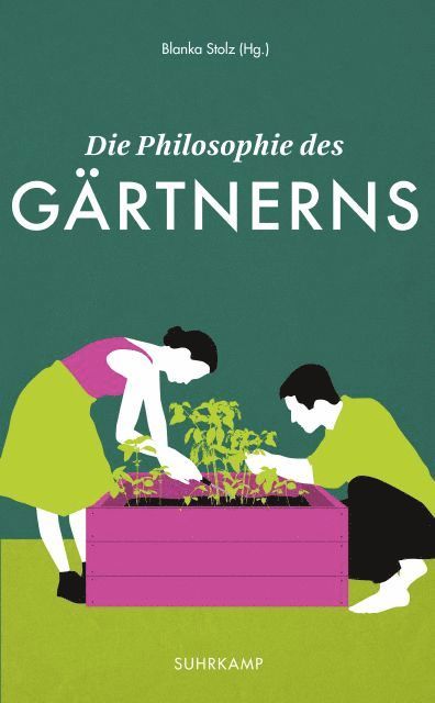 Blanka Stolz - Die Philosophie des Gärtnerns, Häftad