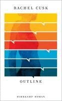 Rachel Cusk - Outline - Roman (Die Outline-Trilogie 1), Häftad