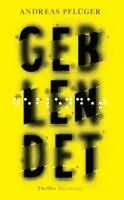Andreas Pflüger - Geblendet - Thriller (Jenny Aaron 3), Häftad. Tillgänglighet: Lägg i varukorg