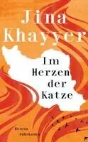 Jina Khayyer - Im Herzen der Katze, Häftad. Tillgänglighet: Lägg i varukorg