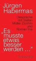 'Es musste etwas besser werden ...'