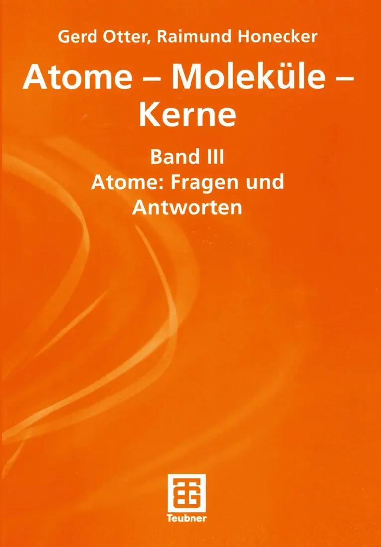Gerhard Otter, Raimund Honecker, Gerhard Otter, Raimund Honecker - Atome — Moleküle — Kerne, Häftad. Tillgänglighet: Lägg i varukorg