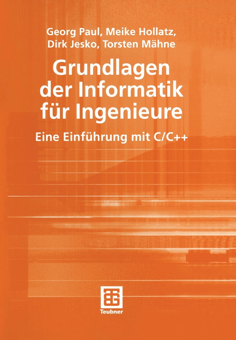 Georg Paul, Meike Hollatz, Dirk Jesko, Torsten Mähne - Grundlagen der Informatik für Ingenieure, Häftad
