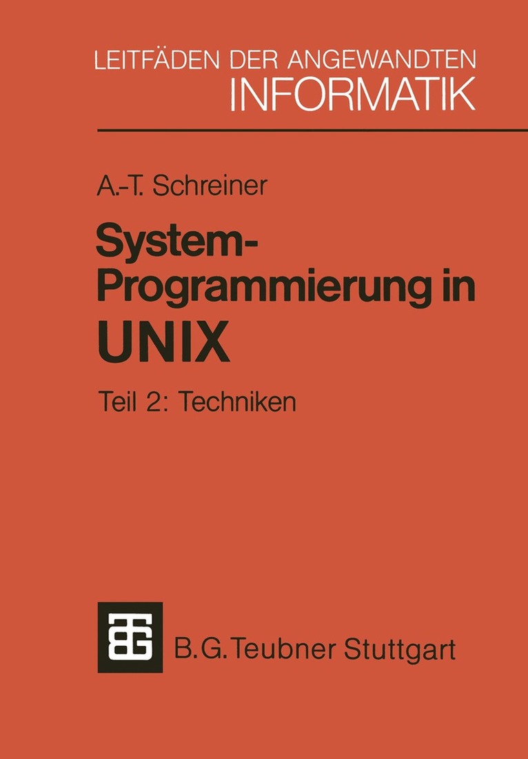 Axel-Tobias Schreiner - System-Programmierung in UNIX, Häftad