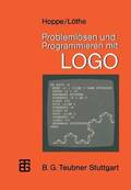 Problemloesen und Programmieren mit LOGO